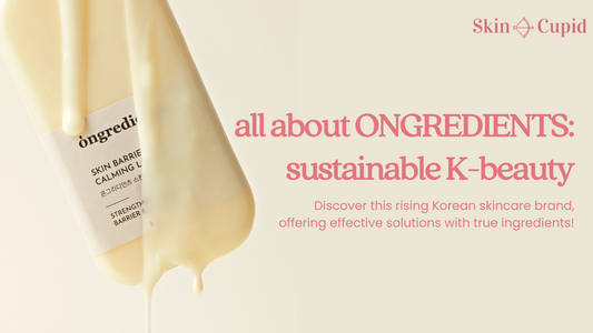 All About ONGREDIENTS: Rising K-beauty with True Ingredients
